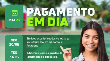 Pagamento de maio para efetivos, comissionados, aposentados e pensionistas tem início em Arcoverde