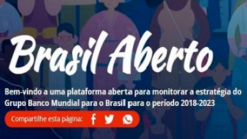 Banco Mundial lança plataforma Brasil Aberto