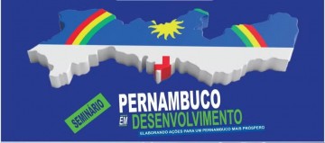 Seminário Pernambuco em Desenvolvimento será realizado em Serra Talhada nesta segunda-feira (10)