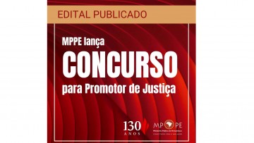 MPPE lança edital de concurso público para promotor de Justiça