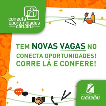 400 vagas de emprego em Caruaru pelo Conecta Oportunidades