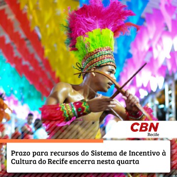 Prazo para recursos do Sistema de Incentivo à Cultura do Recife encerra nesta quarta