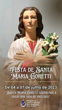 Paróquia da Natividade do Senhor celebra a tradicional Festa de Santa Maria Goretti 