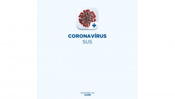 Ministério da Saúde disponibiliza aplicativo sobre o Coronavírus