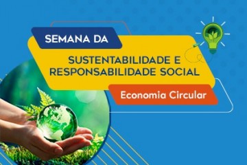 Semana de Sustentabilidade e Responsabilidade Social debaterá “Economia Circular”