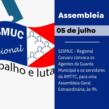 SISMUC Regional realiza assembleia com Agentes da Guarda Municipal nesta quarta-feira (05)