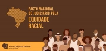 TRE-PE adere ao Pacto Nacional do Judiciário pela Equidade Racial em solenidade
