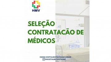 HMV abre processo seletivo para contratação de Médicos