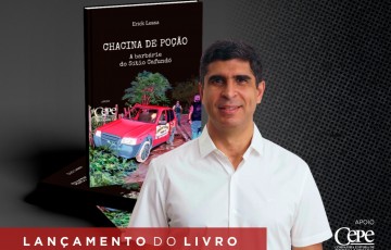Erick Lessa lança livro ‘Chacina de Poção, a barbárie do Sítio Cafundó’