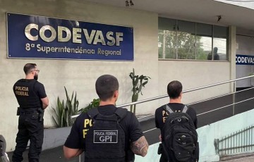 Operação da PF mira fraudes e desvio na Codevasf 