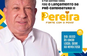 Nino oficializa pré-candidatura de Pereira à Prefeitura de Nazaré da Mata