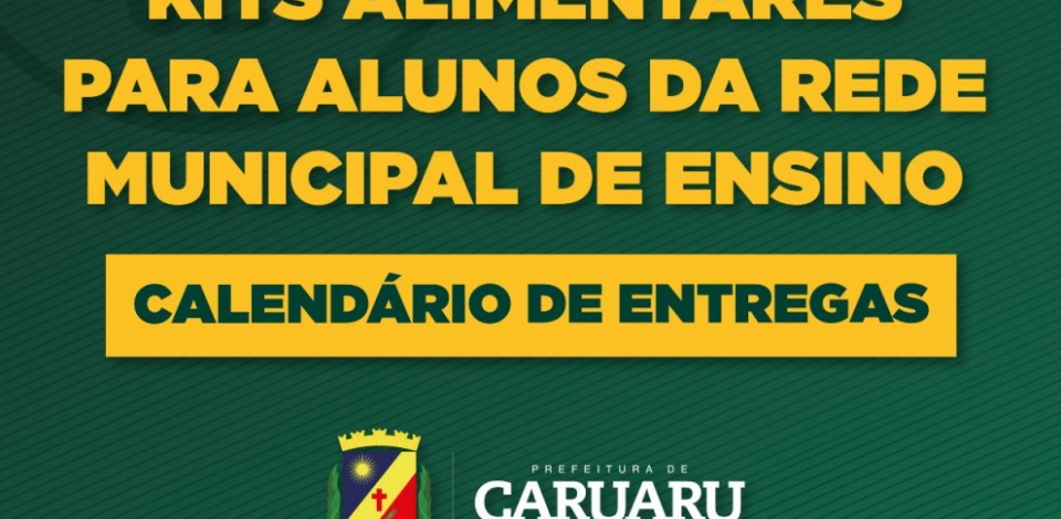Prefeitura de Caruaru divulga datas da distribuição dos kits alimentares para os estudantes da rede municipal de ensino