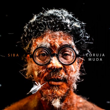 Siba lança álbum Coruja Muda 