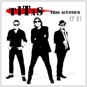 Titãs Trio Acústico EP 01 