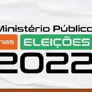 MPPE lança campanha de fiscalização nas Eleições 2022