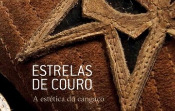 Quarta edição do clássico Estrelas de Couro - A Estética do Cangaço tem lançamento nesta quarta, 13, no Museu Cais do Sertão