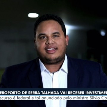 Investimentos no Aeroporto de Serra Talhada são o tema do comentário político na TV Asa Branca