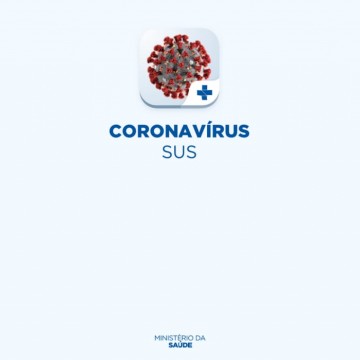 Ministério da Saúde disponibiliza aplicativo sobre o Coronavírus