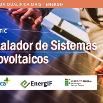 IFPE de Caruaru abre inscrições para curso de instalador de sistemas fotovoltaicos 