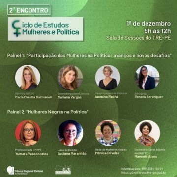 TRE-PE realiza 2º encontro do Ciclo de Estudos Mulheres na Política
