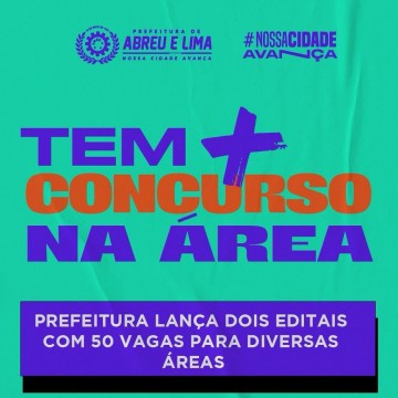 Prefeitura de Abreu e Lima lança dois editais para concurso público 
