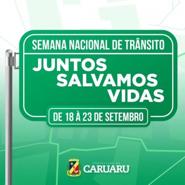 Semana Nacional de Trânsito com foco na educação de condutores e pedestres é realizada em Caruaru